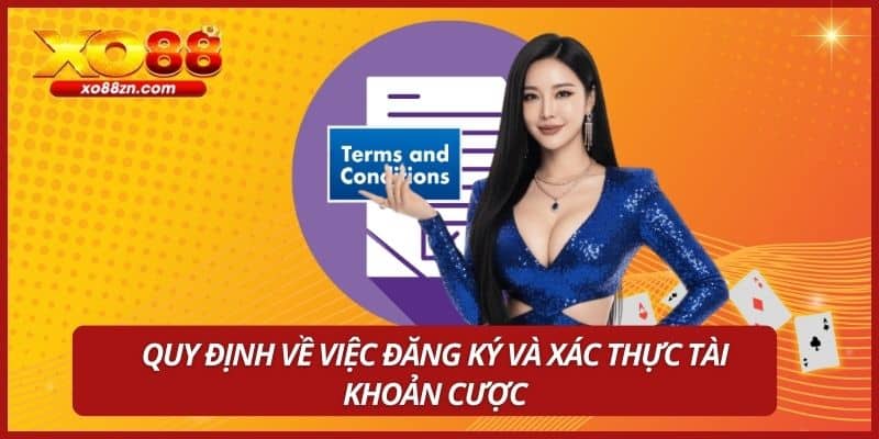 Quy định về việc đăng ký và xác thực tài khoản cược