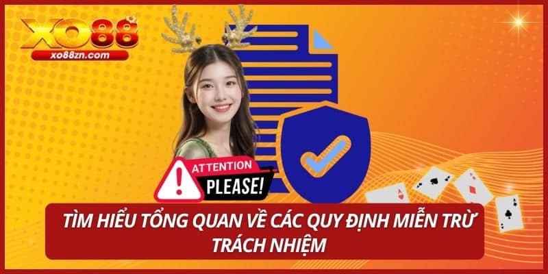 Tìm hiểu tổng quan về các quy định miễn trừ trách nhiệm